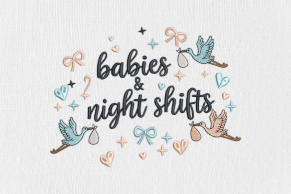 Babies Night Shifts Embroidery